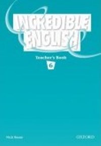 Incredible English Level 6 Teachers Book